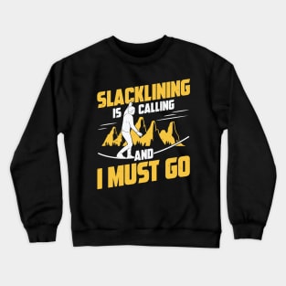 Funny Slacklining Sport Slackline Slackliner Gift Crewneck Sweatshirt